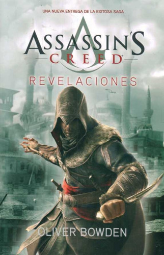 Revelaciones. Assassin's Creed (4) - Oliver Bowden
