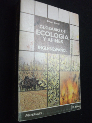Glosario De Ecología Y Afines, Inglés-español - Brian Steel