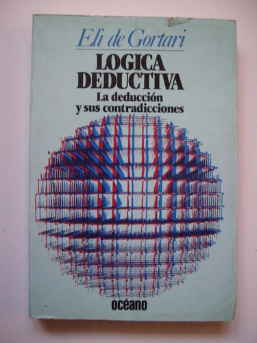 Lógica Deductiva - Eli De Gortari - 1987