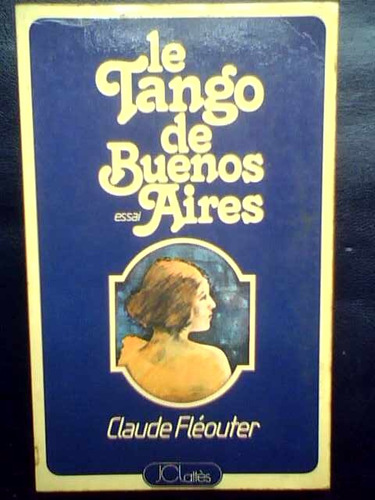 Le Tango De Buenos Aires - Claude Fléouter