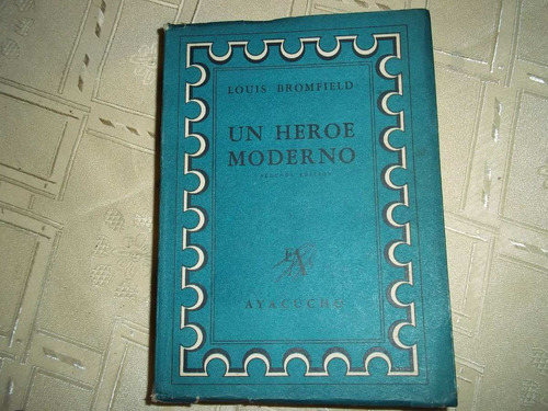 Un Heroe Moderno - Louis Bromfield