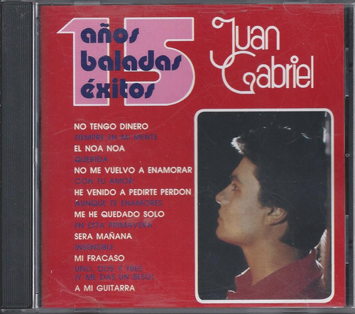 Juan Gabriel 15 Años 15 Baladas 15 Éxitos Cd Nacional