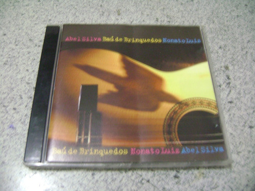 Cd Abel Silva / Nonato Luiz - Baú De Brinquedos