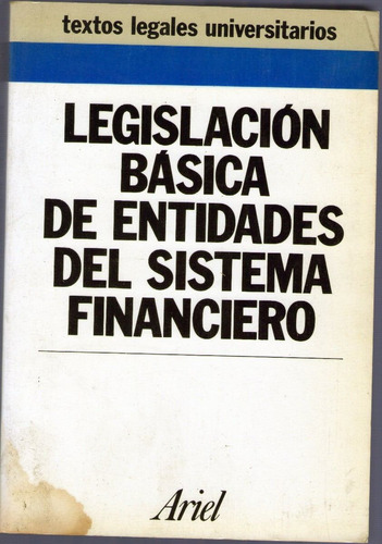 Legislacion Basica De Entidades Del Sistema Financiero