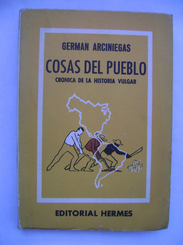 Cosas Del Pueblo / German Arciniegas / Editorial Hermes