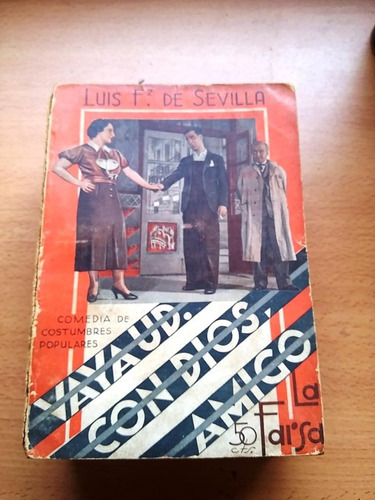 Revista La Farsa Vaya Usted Con Dios Amigo Luis F De Sevilla