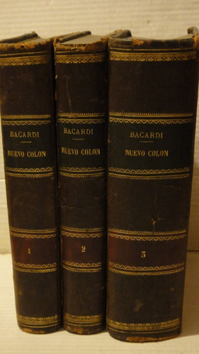 Nuevo Colon Alejandro De Bacardí 3 Tomos 