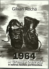 Livro 1964 A Grande Derrota Gilvan Rocha