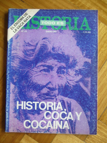 Todo Es Historia N° 176 / Coca Y Cocaína