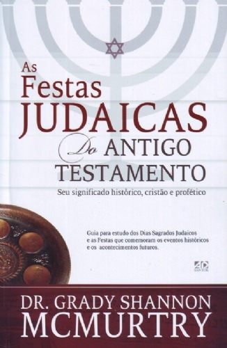 As Festas Judaicas Do Antigo Testamento