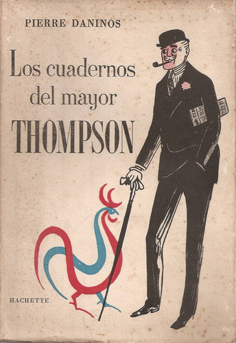 Los Cuadernos Del Mayor Thompson - Daninos - Hachette