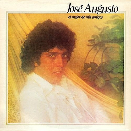 Jose Augusto El Mejor De Mis Amigos Brasil Vinilo Lp Pvl