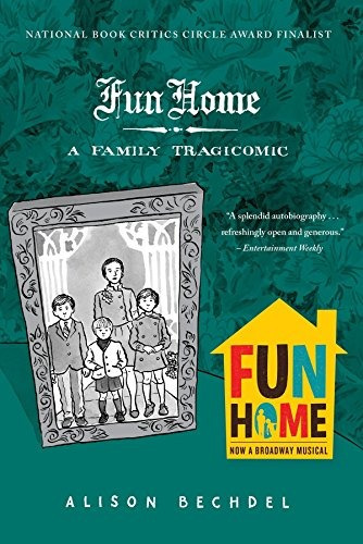 Book : Fun Home: A Family Tragicomic - Alison Bechdel