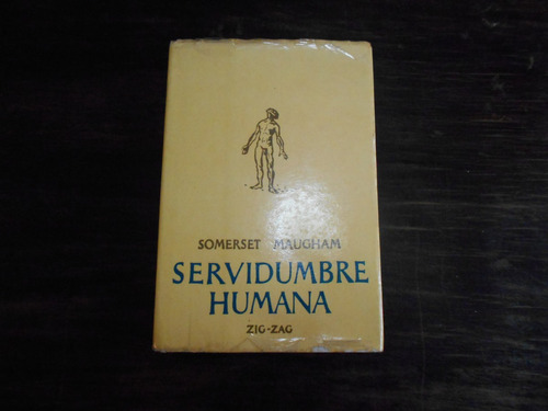 Servidumbre Humana.                        Somerset Maugham.