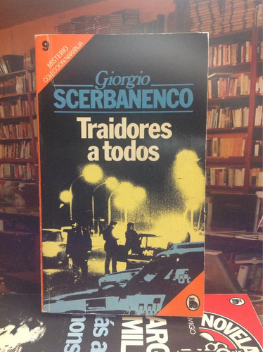 Giorgio Scerbanenco. Traidores A Todos. Novela