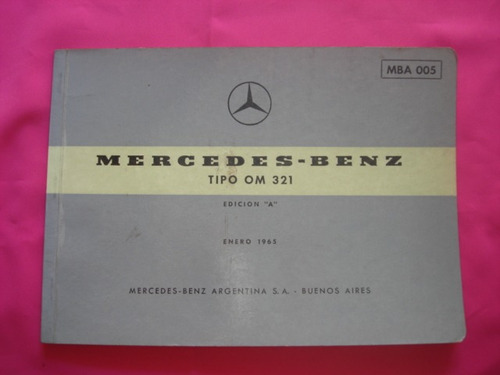 Mercedes Benz Tipo Om 321 Catalogo Edicion  A  Año 1965