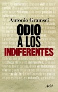 Odio A Los Indiferentes Antonio Gramsci Editorial Ariel