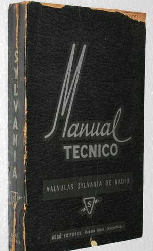 Antiguo Manual Tecnico Valvulas Radio Sylvania  Año 1953