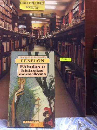 Fénelon - Fábulas E Historias Maravillosas - Cuentos