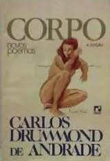 Corpo: Novos Poemas - Carlos Drummond De Andrade