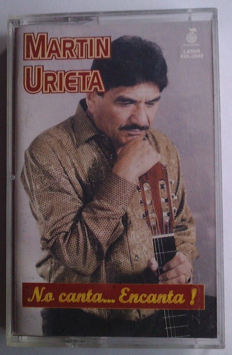 Martin Urieta No Canta.. Encanta Cassette Raro 1997 Op4