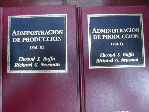 E Buffa - R Newman / Administración De Producción  2 Tomos