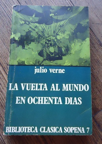La Vuelta Al Mundo En 80 Dìas- Julio Verne- Sopena 1974