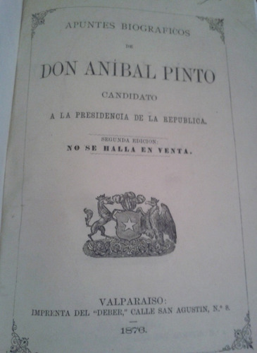 Apuntes Biográficos De Don Anibal Pinto