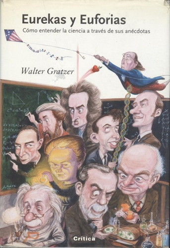 Eurekas Y Euforias - Walter Gratzer (contemporáneos)