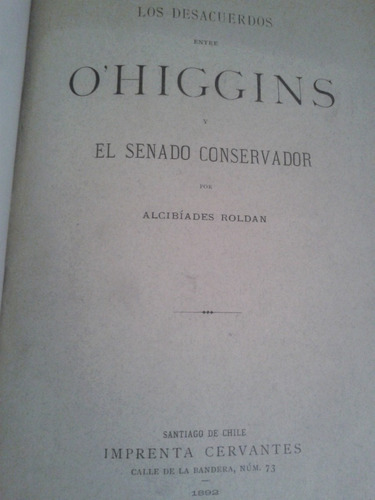 Los Desacuerdos Entre O'higgins Y El Senado Conservador