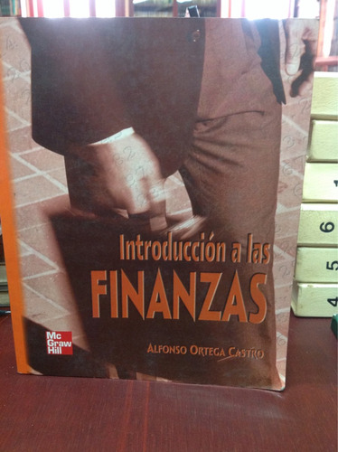 Introducción A Las Finanzas. Alfonso Ortega