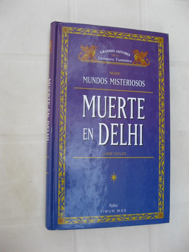 Gary Gygax - Muerte En Delhi - Timun Mas Folio