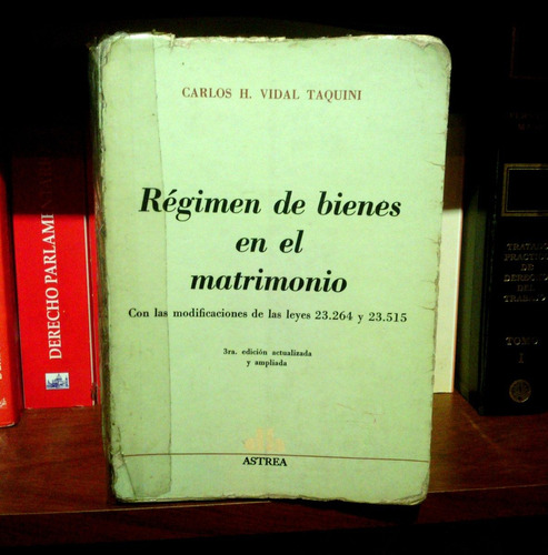 Vidal Taquini, Régimen De Bienes En El Matrimonio