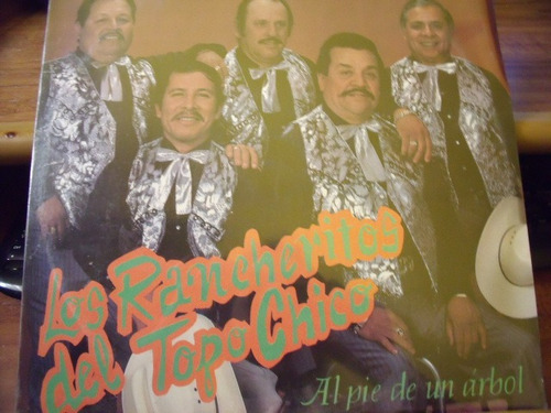 Lp Los Rancheritos Del Topo Chico.. Al Pie De Un Arbol