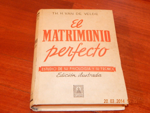 El Matrimonio Perfecto, Edicion Ilustrada,th.h. Van De Velde