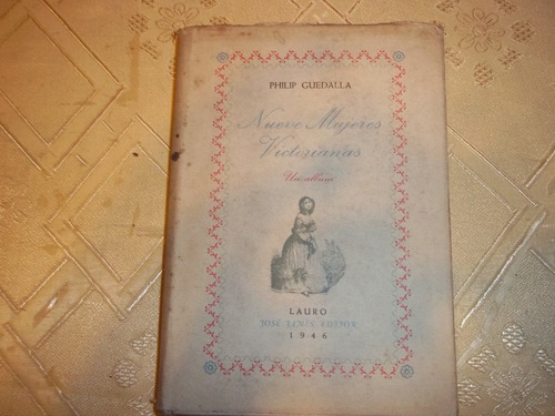 Nueve Mujeres Victorianas - Un Album - Philip Guedalla