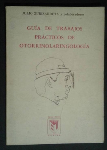 Guia De Trabajos Practicos De Otorrinolaringologia