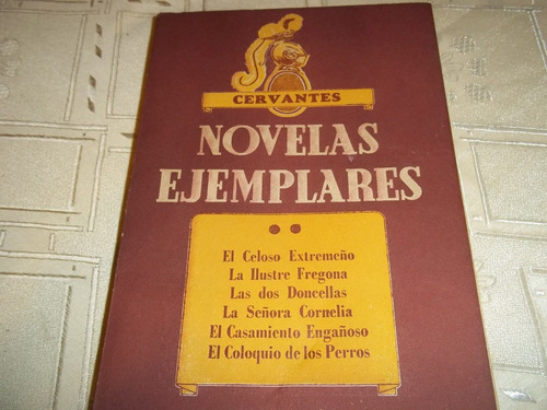 Novelas Ejemplares - Tomo 2 - Miguel Cervantes De Saavedra