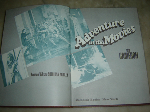 Adventure In The Movies, Ian Cameron, New York 1973