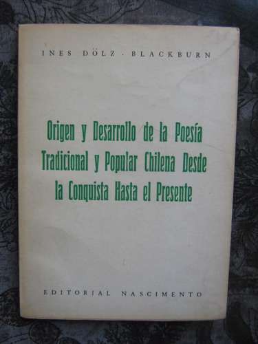 Orígen Poesía Tradicional Y Popular Chilena Ines Dolz 1984