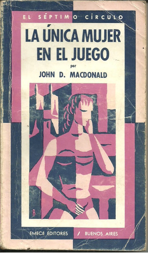 La Única Mujer En El Juego - John D. Macdonald