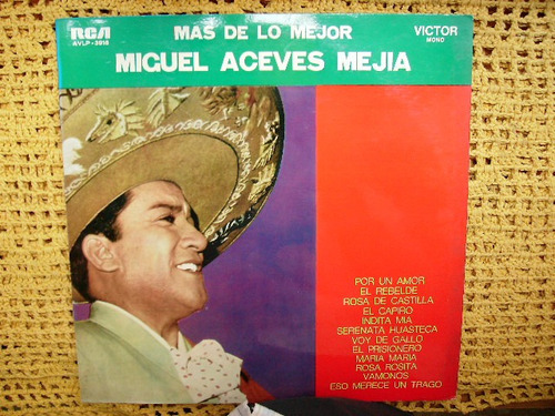 Miguel Aceves Mejia / Mas De Lo Mejor - Lp De Vinilo