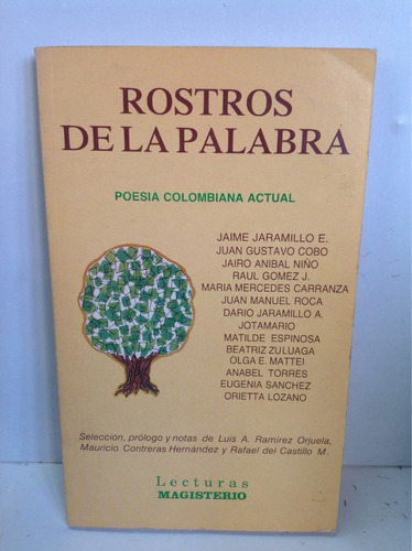 Rostros De La Palabra. Poesía Colombiana Actual