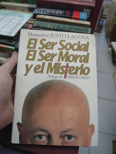 El Ser Social El Ser Moral Y El Misterio Laguna