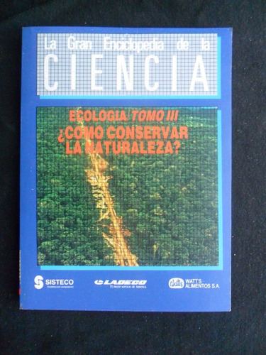 La Gran Enciclopedia De La Ciencia Ecología Tomo Ill 127p