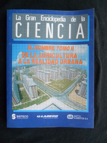 La Gran Enciclop. De La Ciencia El Hombre Tomo Il N° 2 191p.