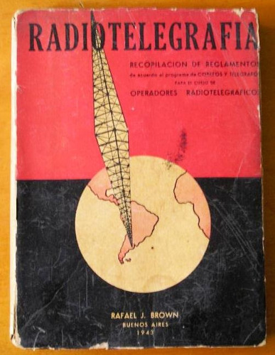 Radiotelegrafia Telegrafo Antiguo Reglamento Operadores 1943