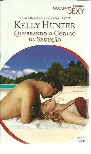 Livro Harlequin Modern Sexy Kelly Hunter Ed 67