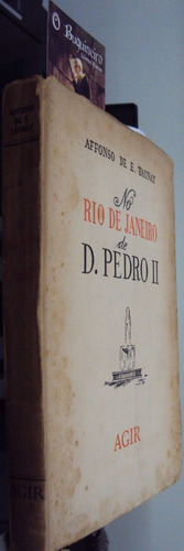 No Rio De Janeiro De D. Pedro Il - Affonso De E. Taunay