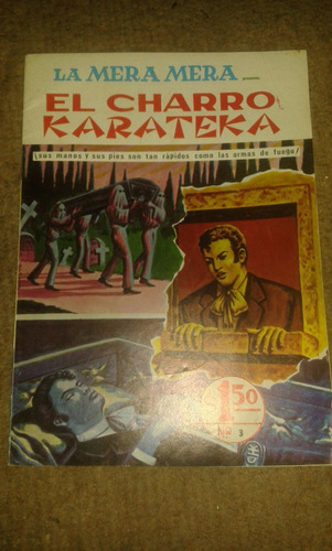 Comic De La Mera Mera Presenta El Charro Karateka